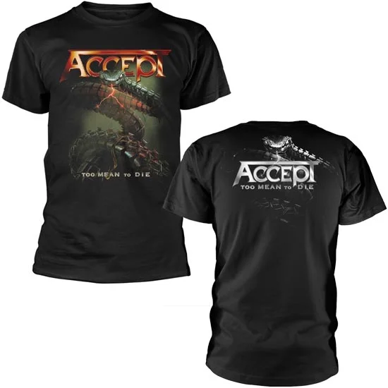 T-Shirt - Accept - Too Mean To Die